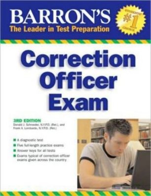 Barron's Correction Officer Exam Frank A., Schroeder, Donald J. L