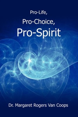 Van Coops - Pro-Life Pro-Choice Pro-Spirit! - New paperback or softb - X555z