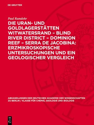 Die Uran- Und Goldlagerst?Tten Witwatersrand - Blind River D...