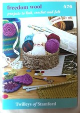 TWILLEYS OF STAMFORD FREEDOM WOOL 476 PATTERN BOOK KNIT FELT & CROCHET PATTERNS