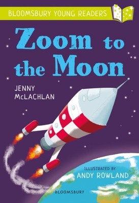Zoom to the Moon A Bloomsbury Young Reader by Jenny McLachlan PAPERBACK