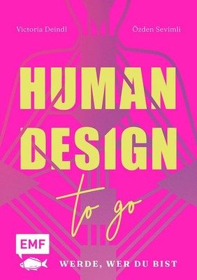 Victoria Deindl Human Design To Go   Werde, wer du bist: (Paperback) (UK IMPORT)