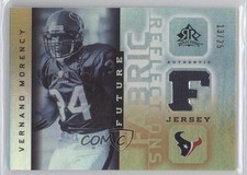 2005 Upper Deck Reflections Future Fabric Gold 13/25 Vernand Morency #FFR-VM 0v1