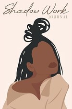 Shadow Work Journal for Black Women: A Guided Spiritual Journa...