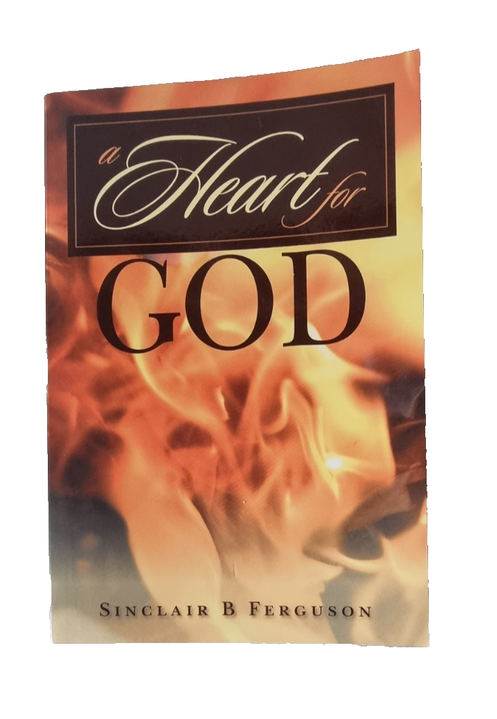 A HEART For GOD / Sinclair B. Ferguson / Banner of Truth