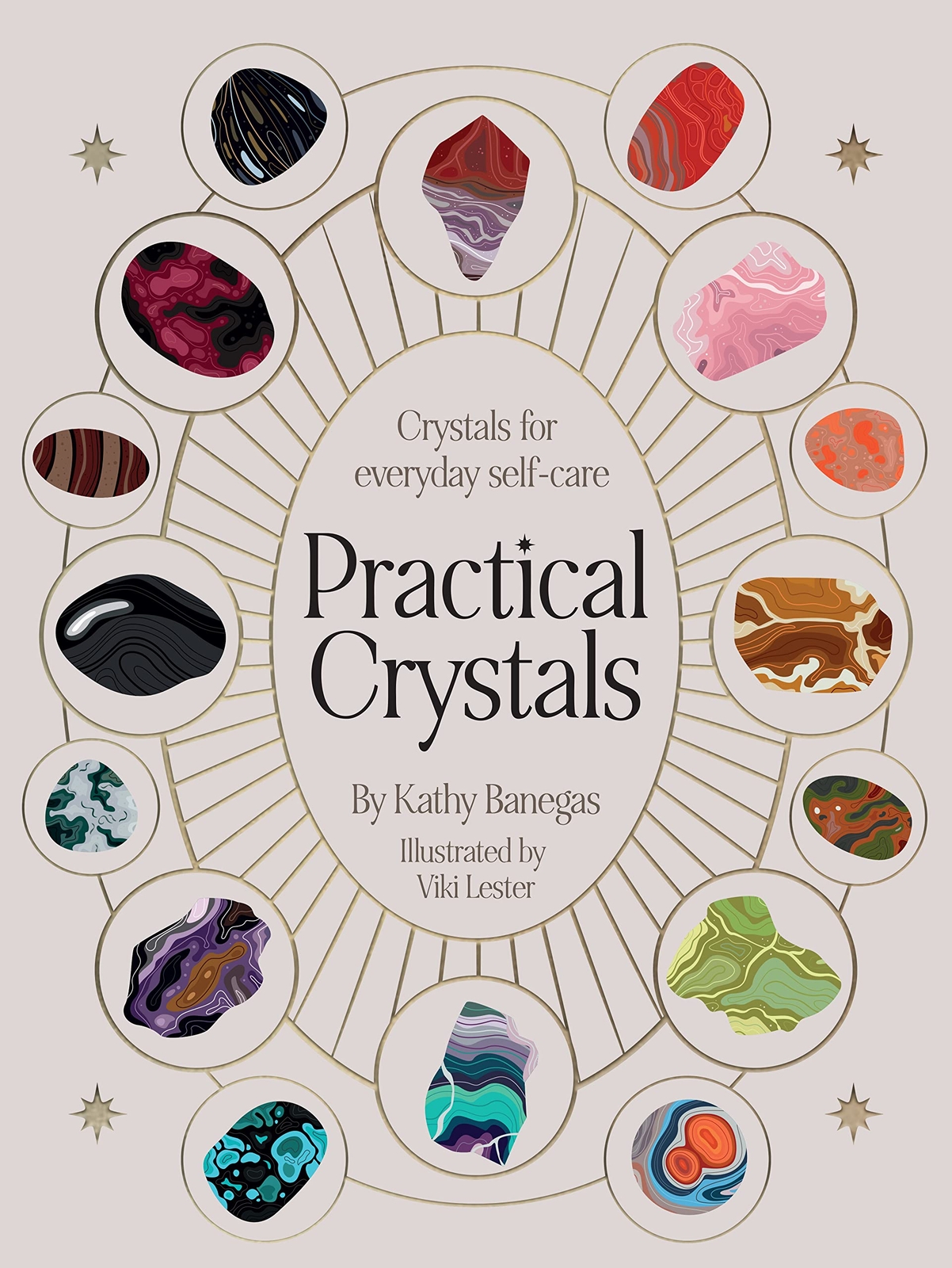 Practical Crystals : Crystals for Holistic Wellbeing - Kathy Banegas- HBK