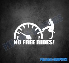 No Free Rides Sticker Jdm Slammed Stance Funny Drift Gas Car Window Decal Ass 7 No Free Rides Sticker Jdm Slammed Stance Funny Drift Gas Car Window Decal Ass 7