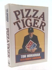 Pizza Tiger by Thomas Monaghan and Robert Anderson (1986