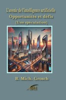 Bernd Michael Grosch | L'avenir De L'intelligence Artificielle | Taschenbuch
