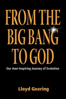 Lloyd Geering | From The Big Bang To God | Taschenbuch | Englisch (2013)