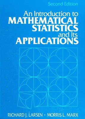 Introduction to Mathematical Statistics and Its Applications, An by Larsen, Rich