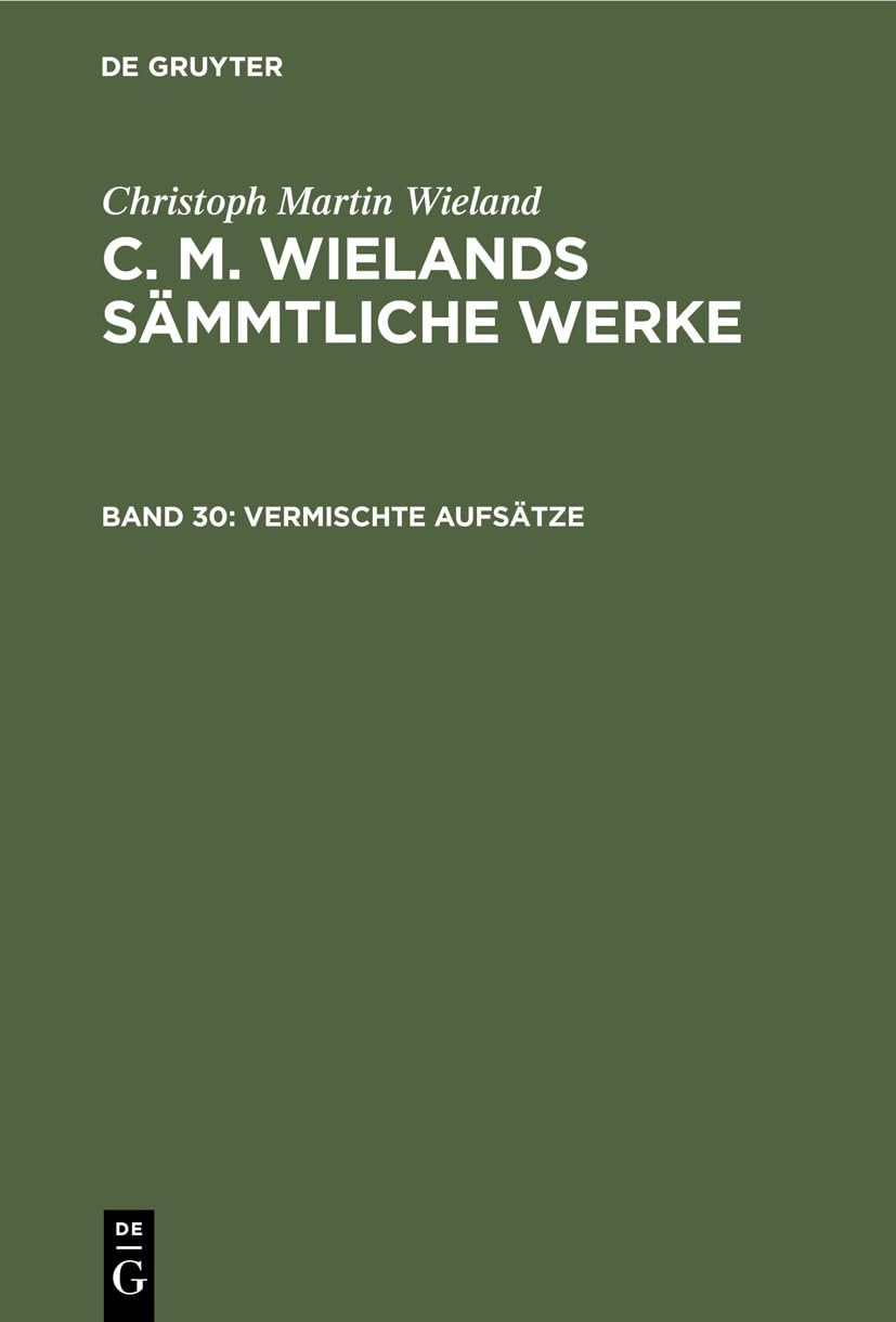 Christoph Martin Wieland Vermischte Aufsätze (Hardback)