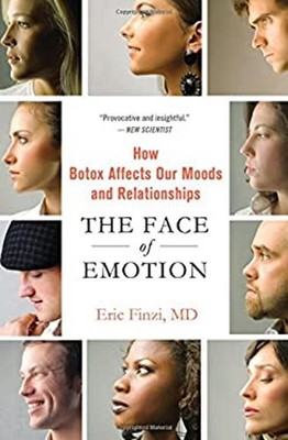 The Face of Emotion : How Botox Affects Our Moods and Relationshi