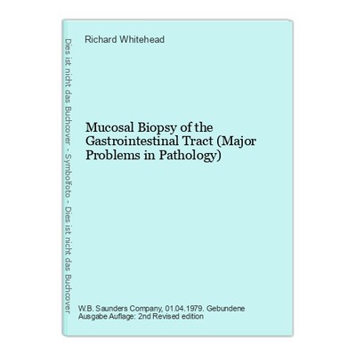 Mucosal Biopsy of the Gastrointestinal Tract (Major Problems in Pathology 349396