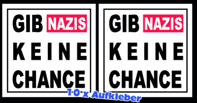 Don't Give Nazis a Chance Stickers, Weatherproof Pack of 10