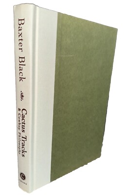 Cactus Tracks & Cowboy Philosophy by Baxter Black: New