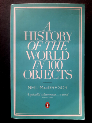 A History Of The World In 100 Objects – Neil MacGregor (Gebraucht) in Zürich für CHF 5 – nur