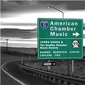 COPLAND / IVES / BARBER / EHNES / SEATTLE CHAMBER - AMERICAN CHAMBER MUSIC / NEW