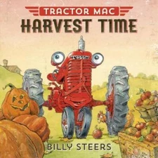 Tractor Mac Harvest Time - Hardcover By Steers, Billy - GOOD