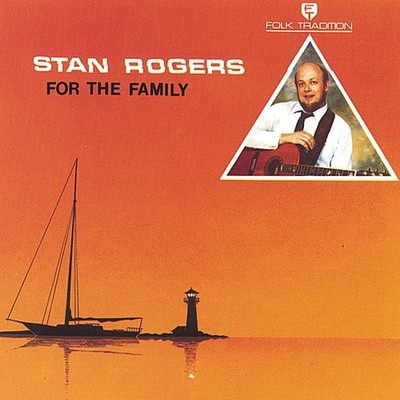 Stan Rogers - For the Family [New CD]