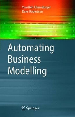 Automating Business Modelling: A Guide to Using Logic to Represent Informal Meth