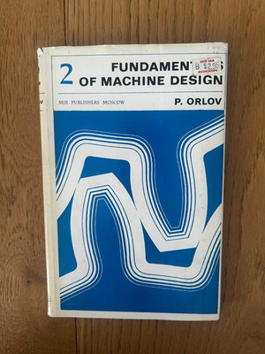 Fundamentals of Machine Design 2 - P. Orlov 1st Edition 1976 HBDJ Scarce Vintage