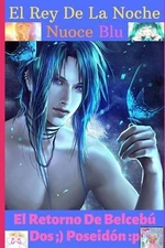El Rey De La Noche Nuoce Blu El Retorno De Belceb Dos Poseidn by Ludovico Tercer