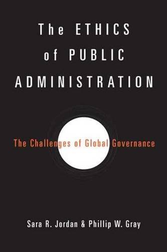 The Ethics of Public Administration – The Challenges of Global Governance Jordan