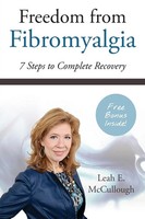 Freedom From Fibromyalgia 7 Steps To Complete Recovery Leah E Mccullough Buch