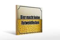 Holzschild Spruch 40X30 Cm Bier Keine Rotweinflecken Deko Schild