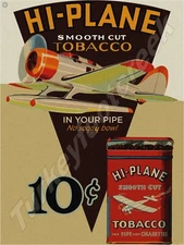 Hi-Plane Tobacco 9" x 12" Metal Sign