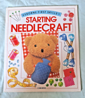 USBORNE FIRST SKILLS ~ Starting Needlecraft by Harriet Castor (1994, TradePB)
