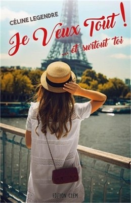 Je Veux Tout ! ...et surtout toi (Paperback or Softback)