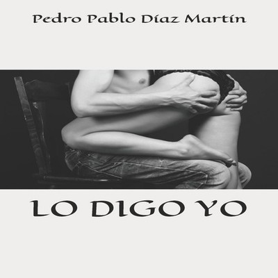 Lo digo yo Amazon Digital Services LLC - KDP Paperback Amazon Dig
