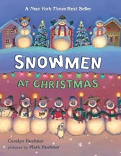 Snowmen at Christmas - Board book By Buehner, Caralyn - VERY GOOD
