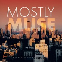 Ursula Krammer Maynard | Mostly Muse | Taschenbuch | Englisch (2013) | Xlibris