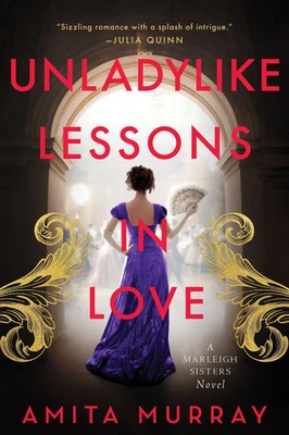 Unladylike Lessons in Love | A Marleigh Sisters Novel | Amita Murray | Buch