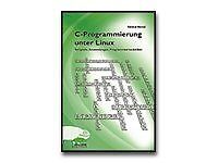 C-Programmierung unter Linux. Beispiele, Anwendung und P... | Buch | Zustand gut