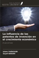 Islem YaâKoubi (U. A.) | La Influencia De Las Patentes De InvencióN En El...