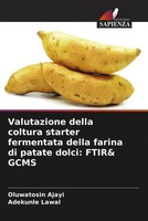 Oluwatosin Ajayi (U. A.) | Valutazione Della Coltura Starter Fermentata Della...