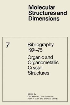 Bibliography 1974-75 Organic and Organometallic Crystal Structures by O Kennard