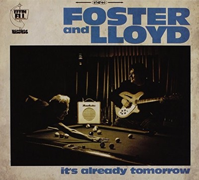FOSTER & LLOYD - It's Already Tomorrow - CD - **BRAND NEW/STILL SEALED** - RARE