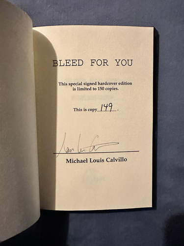 Bleed For You Michael Louis Calvillo Delirium Books 2011 LE 149/150 **REDUCED* - Picture 3 of 3
