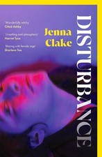 Disturbance: A lyrical, witchy and atmospheri...