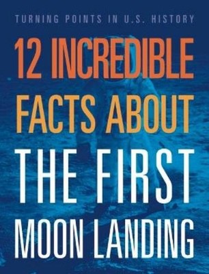 Angie Smibert 12 Incredible Facts about the First Moon (Taschenbuch) (US IMPORT)