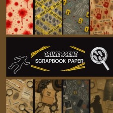Crime Scene Scrapbook Paper: 20 Double Sided Sheets 8.5 x 8.5 for Scrapbooking,