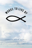 Charles David Powell | Words To Live By | Taschenbuch | Englisch (2012)