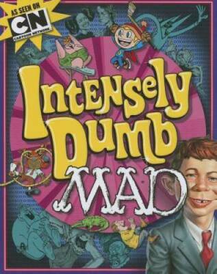 Intensely Dumb MAD - Paperback By Usual Gang of Idiots - GOOD