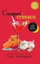Campari Crimson: A Private Investigator Comedy Mystery by Traci Andrighetti (Eng