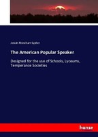 The American Popular Speaker Josiah Rhinehart Sypher Taschenbuch Englisch
